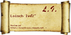 Loisch Ivó névjegykártya